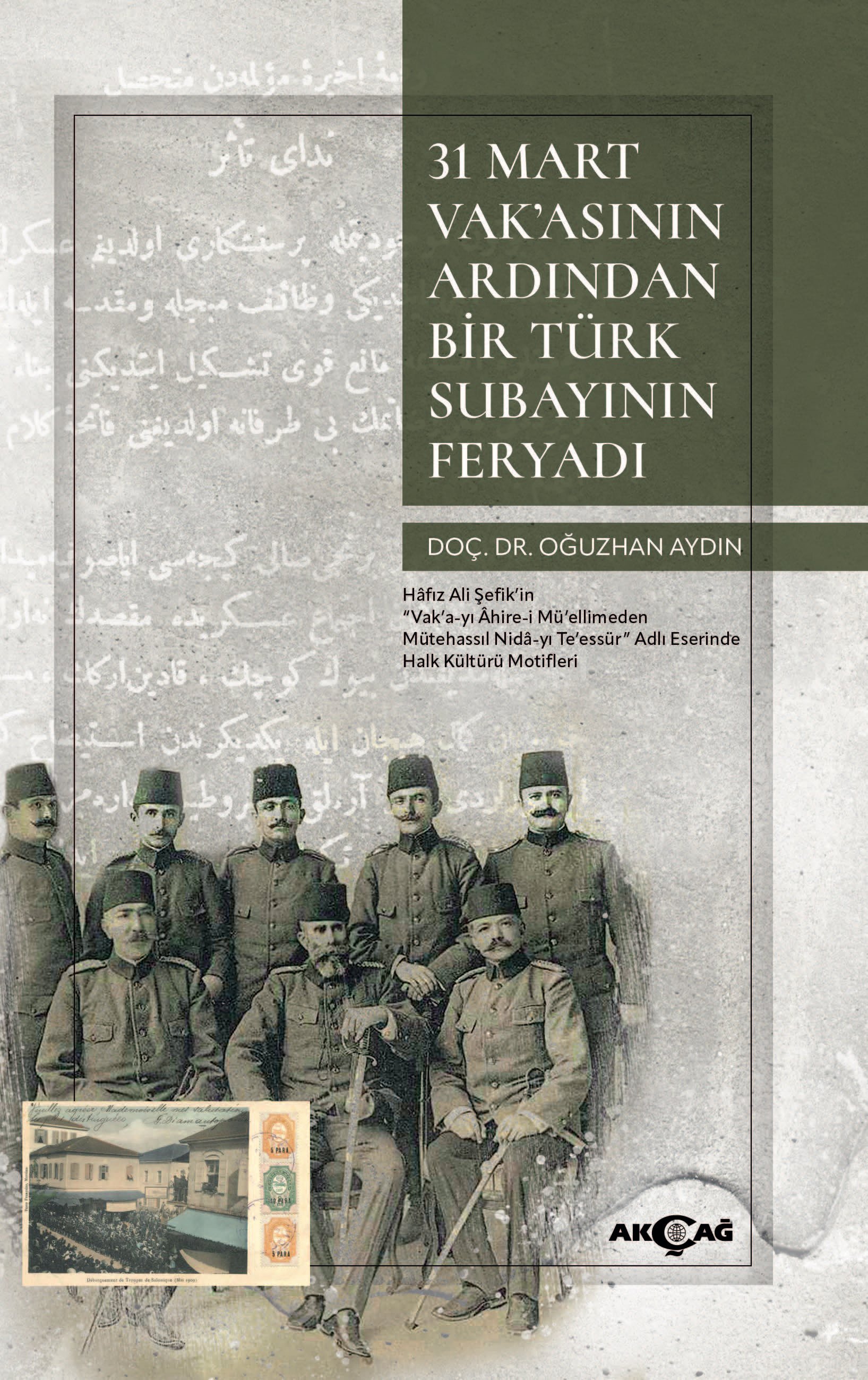 31 MART VAK’ASININ ARDINDAN BİR TÜRK SUBAYININ FERYADI