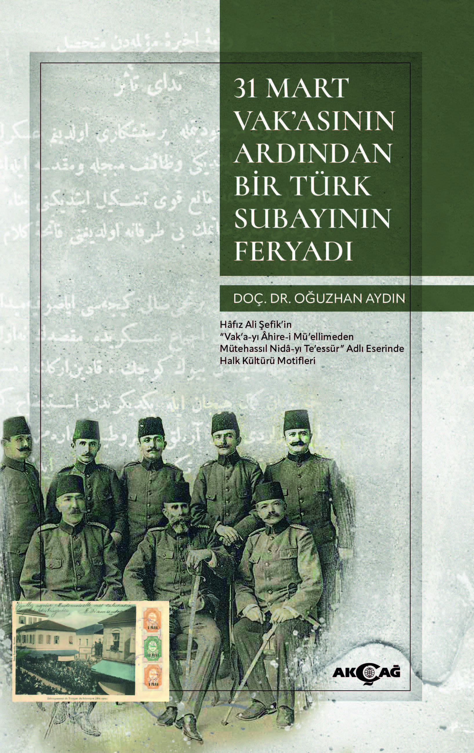 31 MART VAK’ASININ ARDINDAN BİR TÜRK SUBAYININ FERYADI