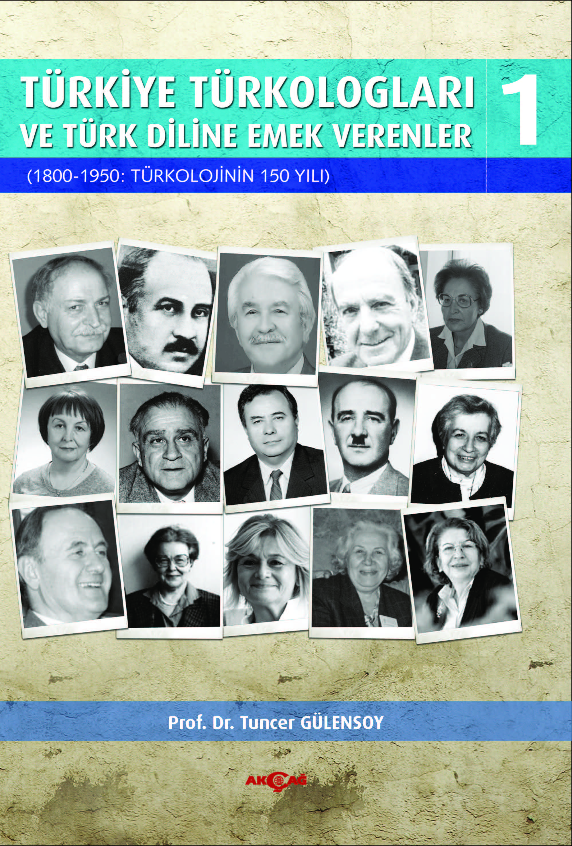 TÜRKİYE TÜRKOLOGLARI VE TÜRK DİLİNE EMEK VERENLER 1