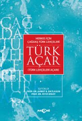 HERKES İÇİN ÇAĞDAŞ TÜRK LEHÇELERİ TÜRK AÇAR (TÜRK LEHÇELERİ AÇARI)