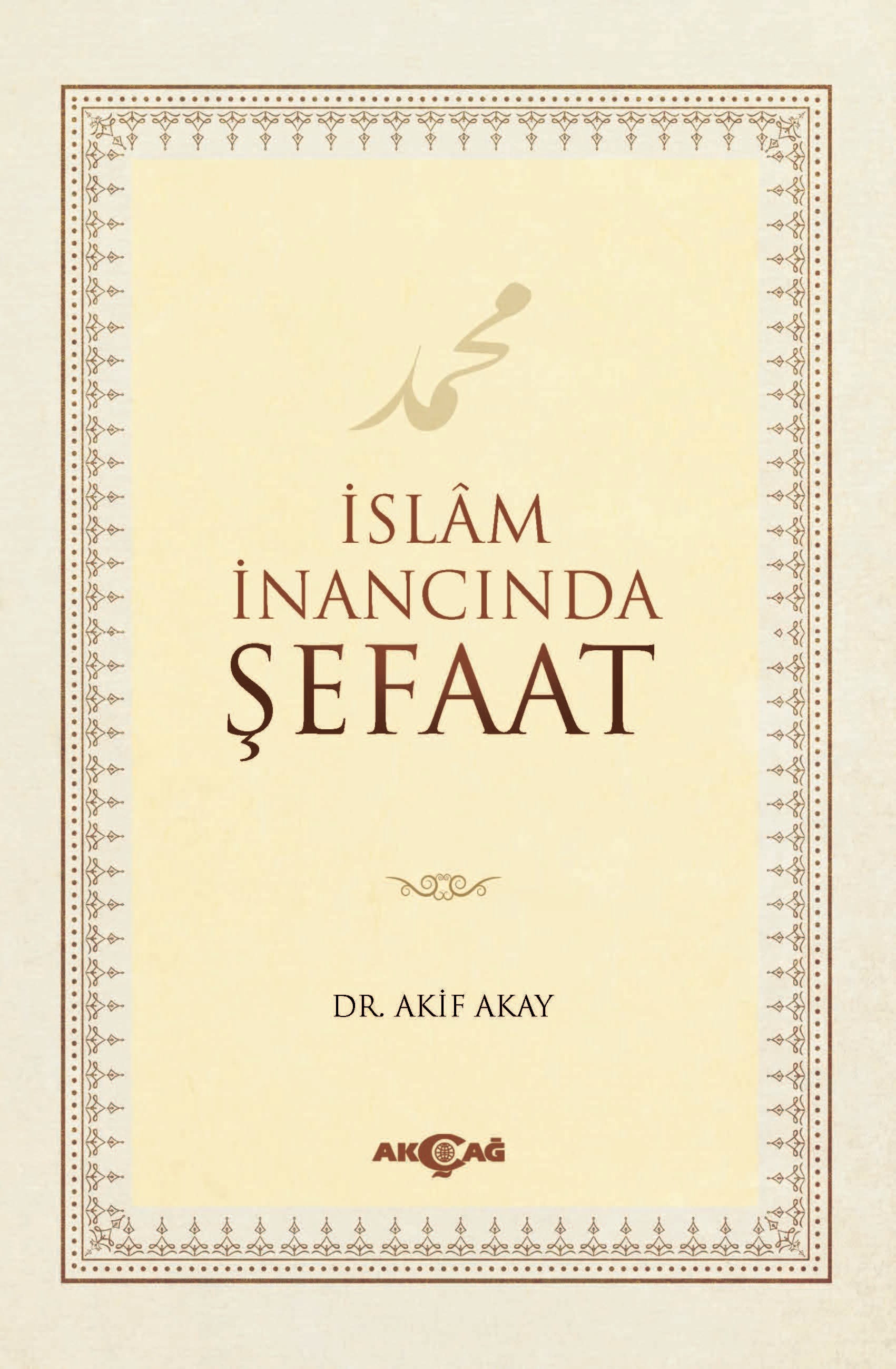 İSLAM İNANCINDA ŞEFAAT
