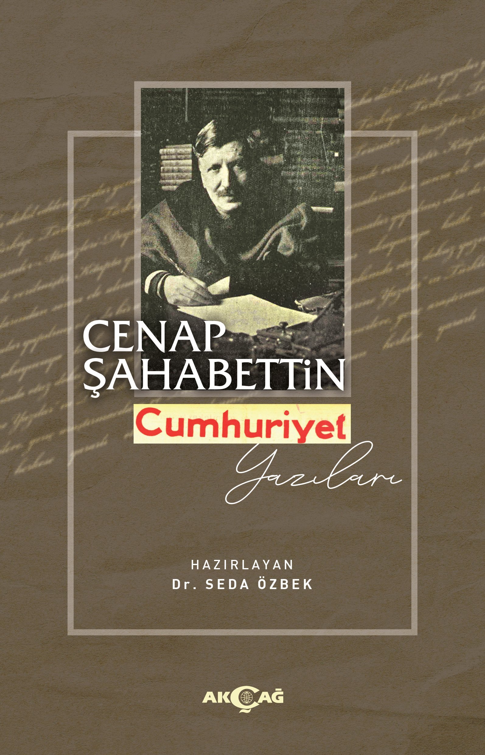 CENAP ŞAHABETTİN CUMHURİYET YAZILARI
