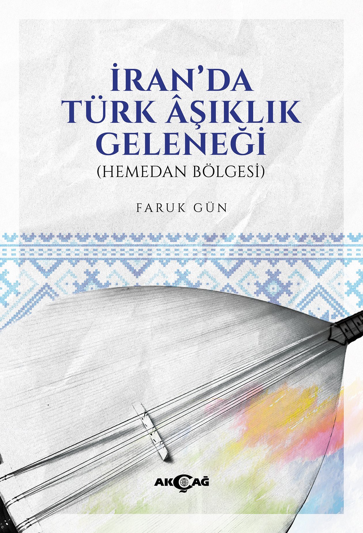 İRAN'DA TÜRK AŞIKLIK GELENEĞİ