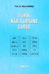 TÜRK KÜLTÜRÜNE GİRİŞ
