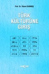 TÜRK KÜLTÜRÜNE GİRİŞ