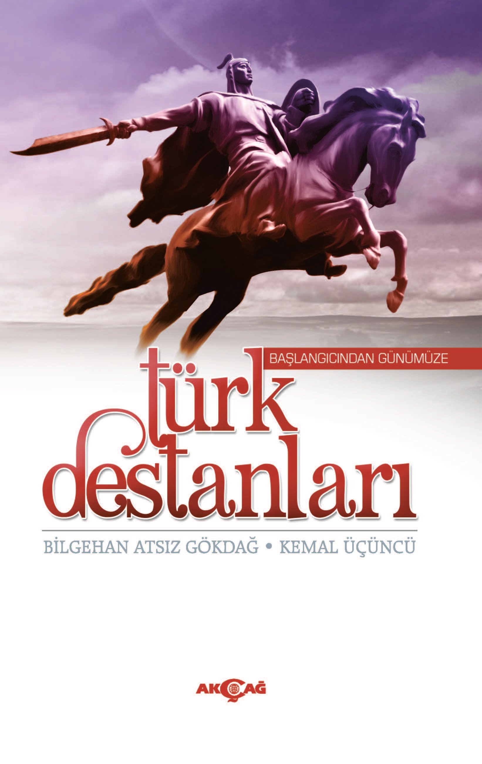 BAŞLANGICINDAN GÜNÜMÜZE TÜRK DESTANLARI
