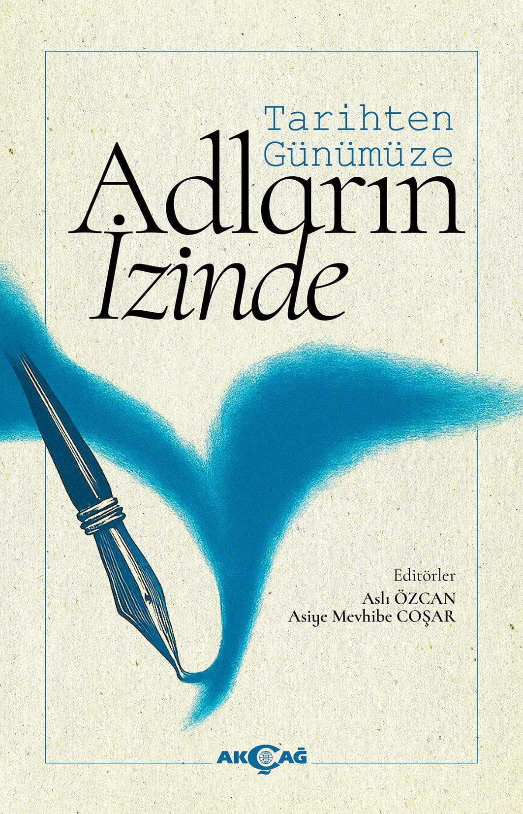 TARİHTEN GÜNÜMÜZE ADLARIN İZİNDE