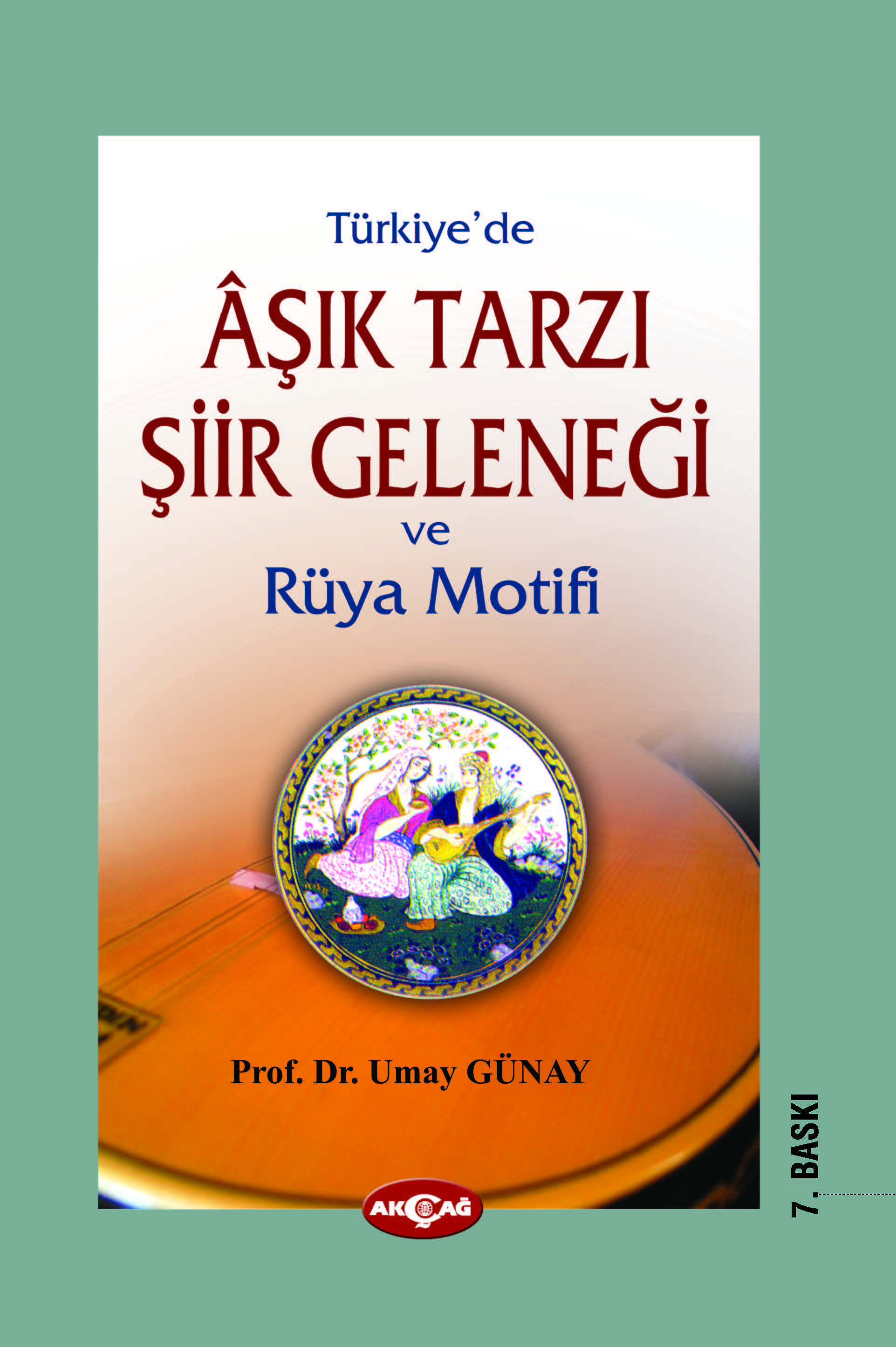 TÜRKİYEDE AŞIK TARZI ŞİİR GELENEĞİ VE RÜYA MOTİFİ