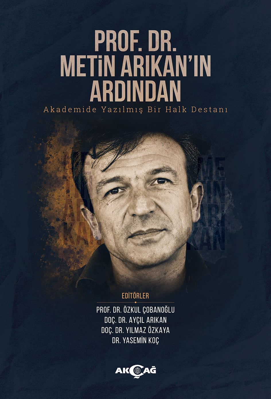 PROF.DR. METİN ARIKAN'IN ARDINDAN