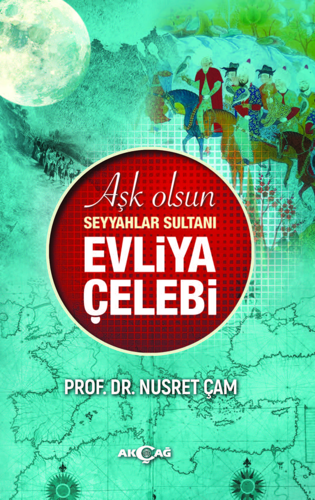 AŞK OLSUN SEYYAHLAR SULTANI EVLİYA ÇELEBİ