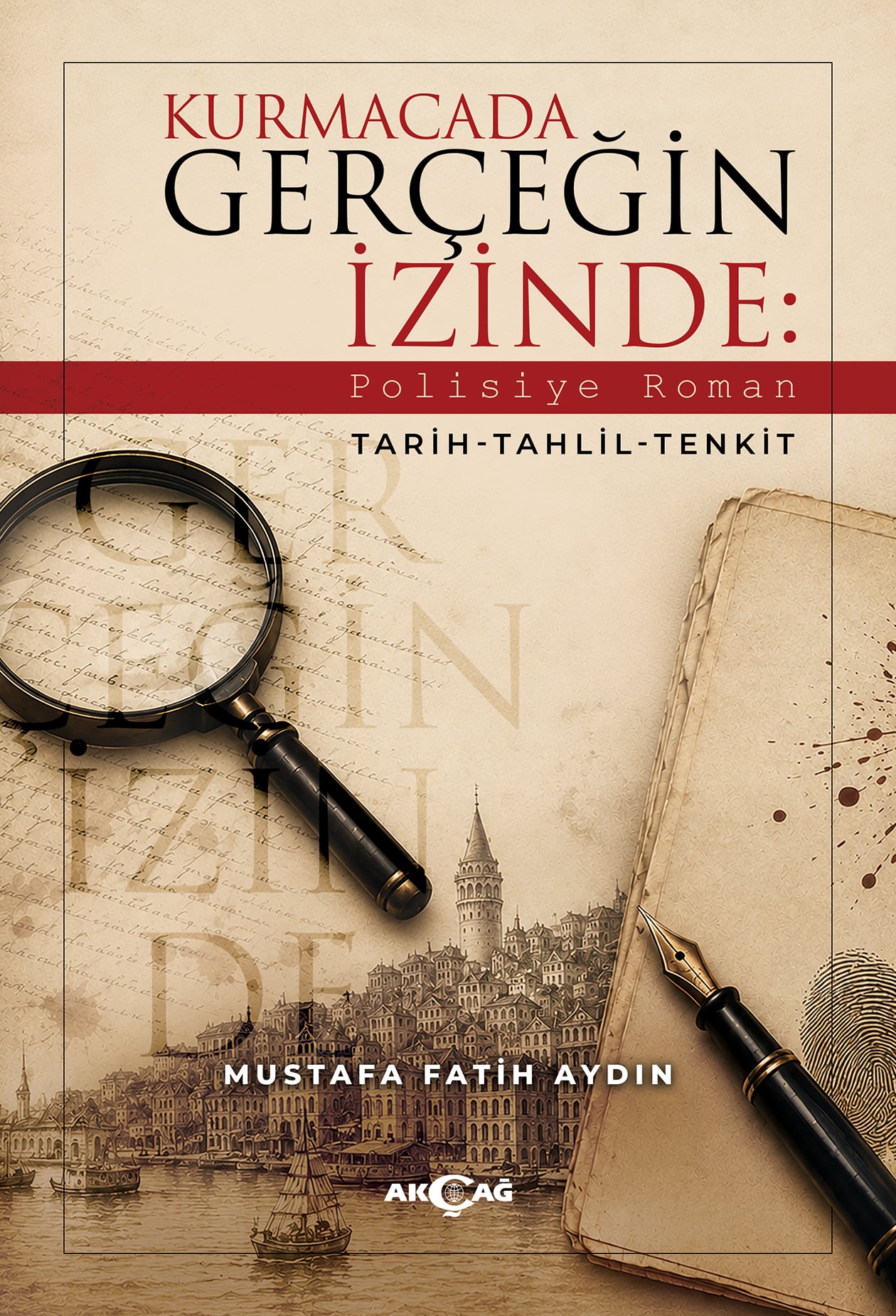 Kurmacada Gerçeğin İzinde: Polisiye Roman Tarih-Tahlil-Tenkit