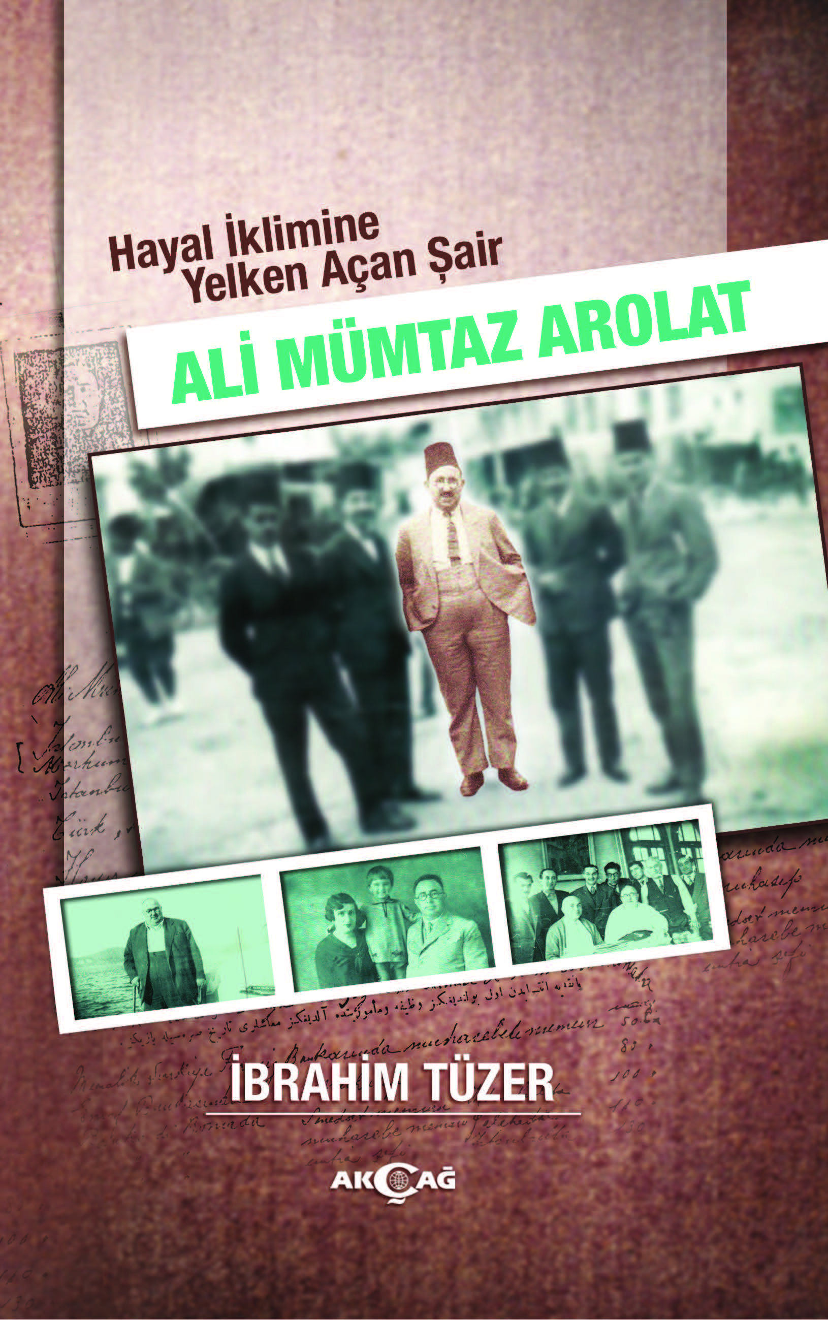 HAYAL İKLİMİNE YELKEN AÇAN ŞAİR ALİ MÜMTAZ AROLAT