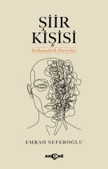 ŞİİR KİŞİSİ Psikanalitik Portreler