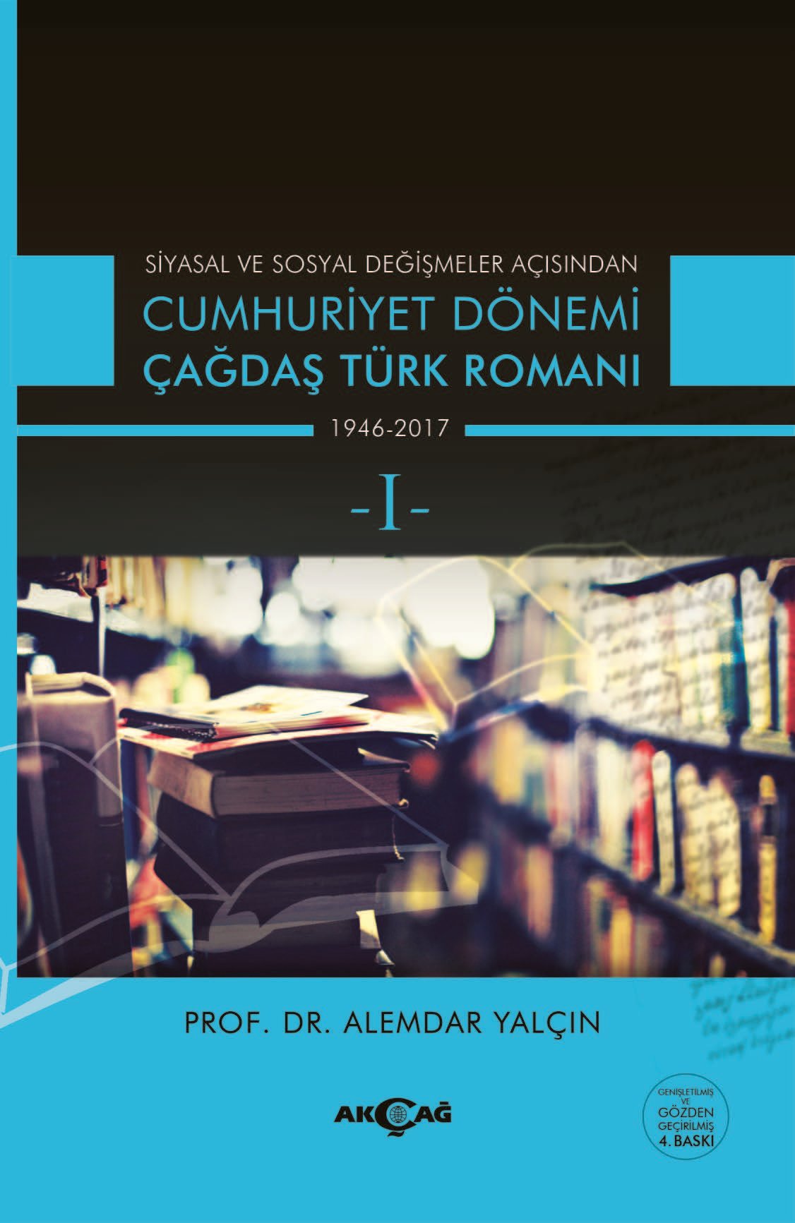 CUMHURİYET DÖNEMİ ÇAĞDAŞ TÜRK ROMANI TAKIM
