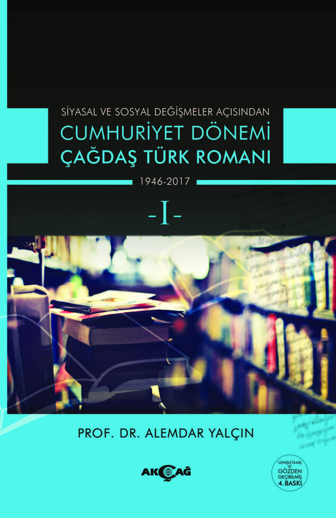 CUMHURİYET DÖNEMİ ÇAĞDAŞ TÜRK ROMANI TAKIM