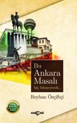 BU ANKARA MASALI HİÇ BİTMEYECEK