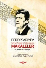 TÜRKMEN TÜRKÇESİ VE KÜLTÜRÜ ÜZERİNE MAKALELR DİL FOLKLOR EDEBİYAT