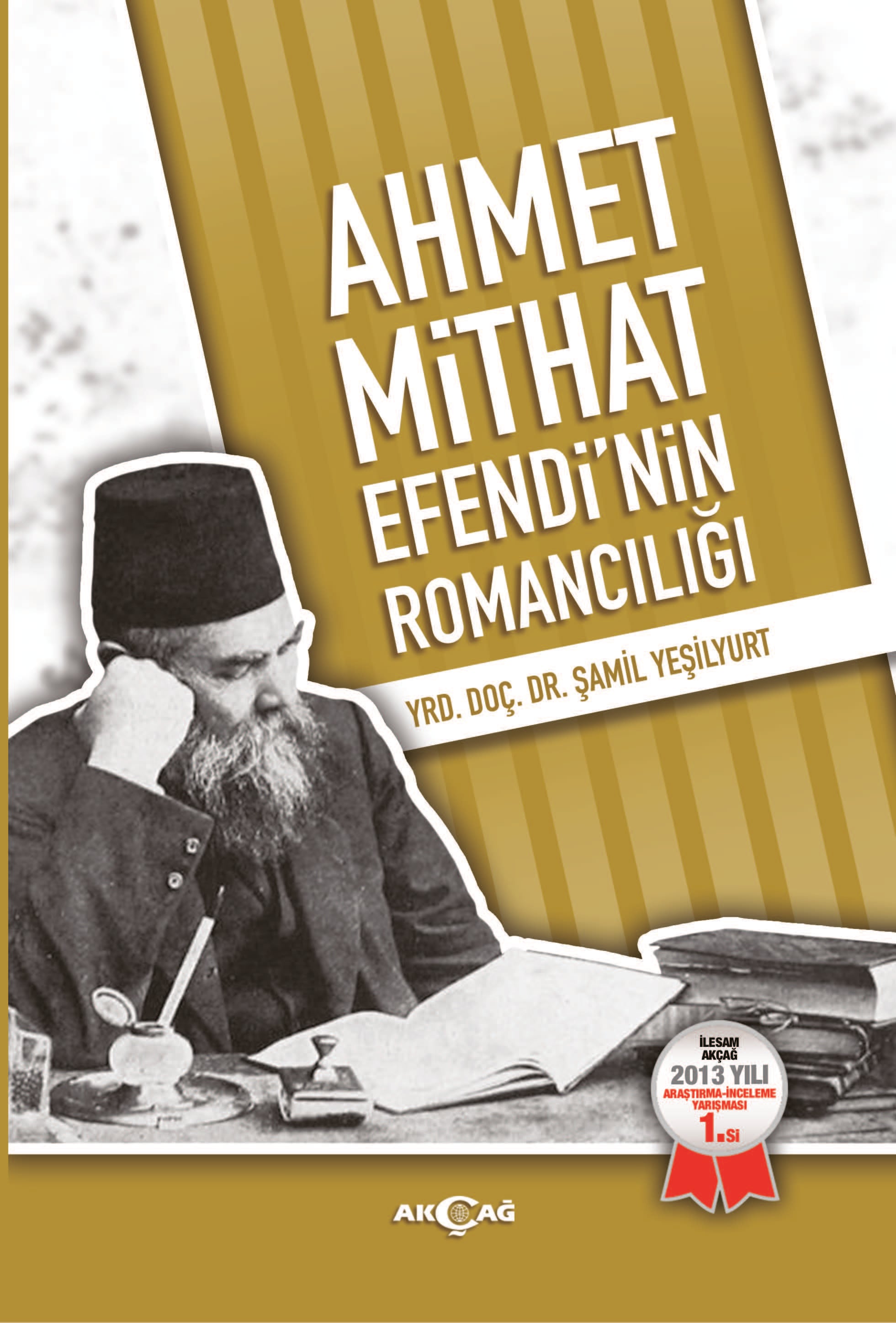 AHMET MİTHAT EFENDİ'NİN ROMANCILIĞI