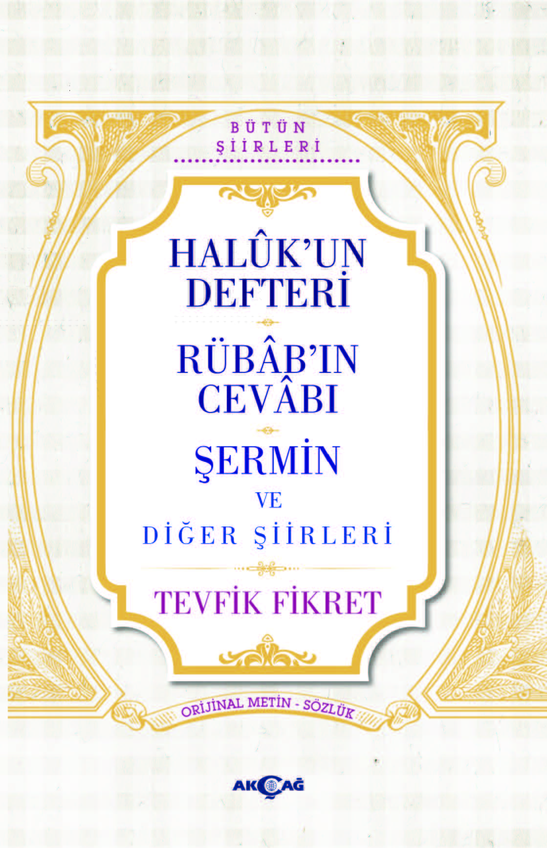 HALUK'UN DEFTERİ RÜBAB'IN CEVABI ŞERMİN VE DİĞER ŞİİRLERİ