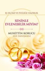 SENİNLE EVLENEBİLİR MİYİM