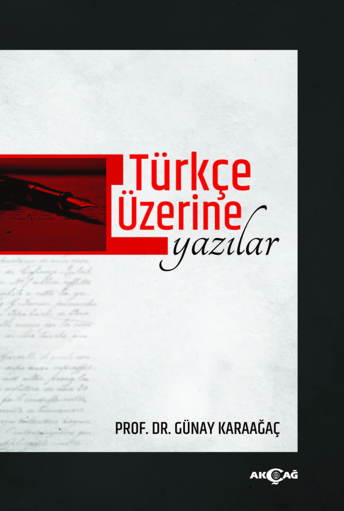 TÜRKÇE ÜZERİNE YAZILAR