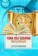 TÜRK DİLİ ÜZERİNE İNCELEMELER