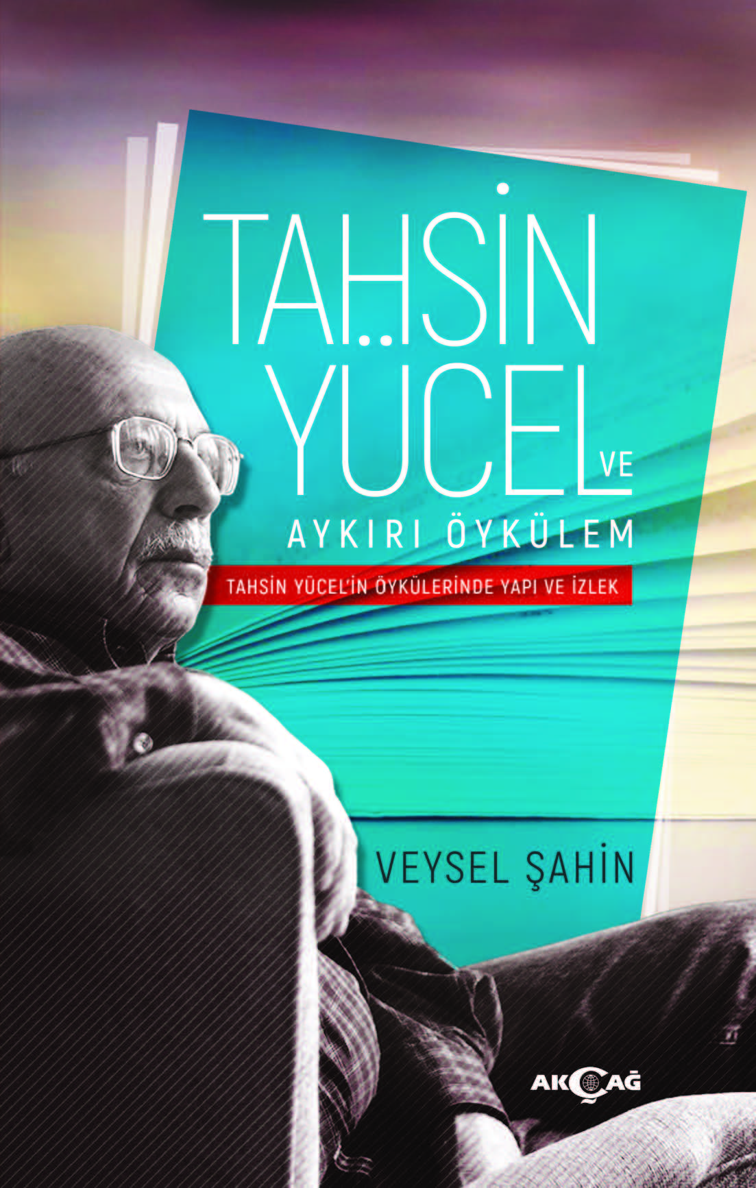 TAHSİN YÜCEL VE AYKIRI ÖYKÜLEM TAHSİN YÜCELİN ÖYKÜLERİNDE YAPI İZLEK