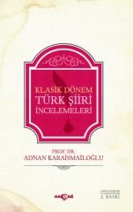 KLASİK DÖNEM TÜRK ŞİİRİ İNCELEMELERİ