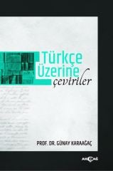 TÜRKÇE ÜZERİNE ÇEVİRİLER
