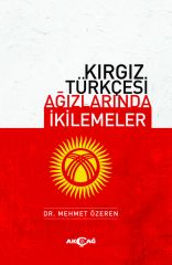 KIRGIZ TÜRKÇESSİ AĞIZLARINDA İKİLEMELER