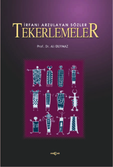 İRFANI ARZULAYAN SÖZLER TEKERLEMELER