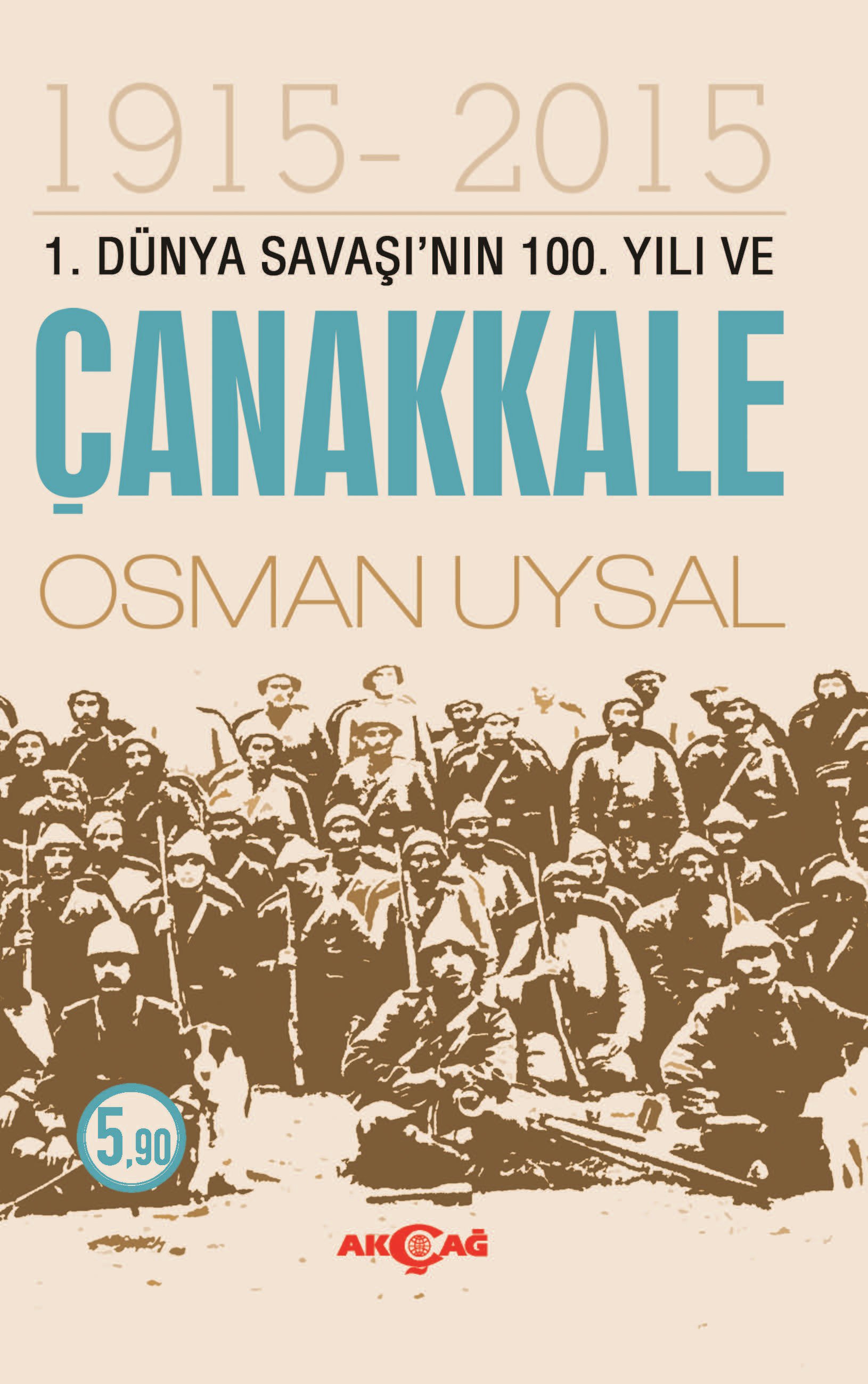 1.DÜNYA SAVAŞI'NIN 100.YILI VE ÇANAKKALE