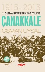 1.DÜNYA SAVAŞI'NIN 100.YILI VE ÇANAKKALE