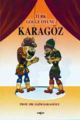 TÜRK GÖLGE OYUNU - KARAGÖZ