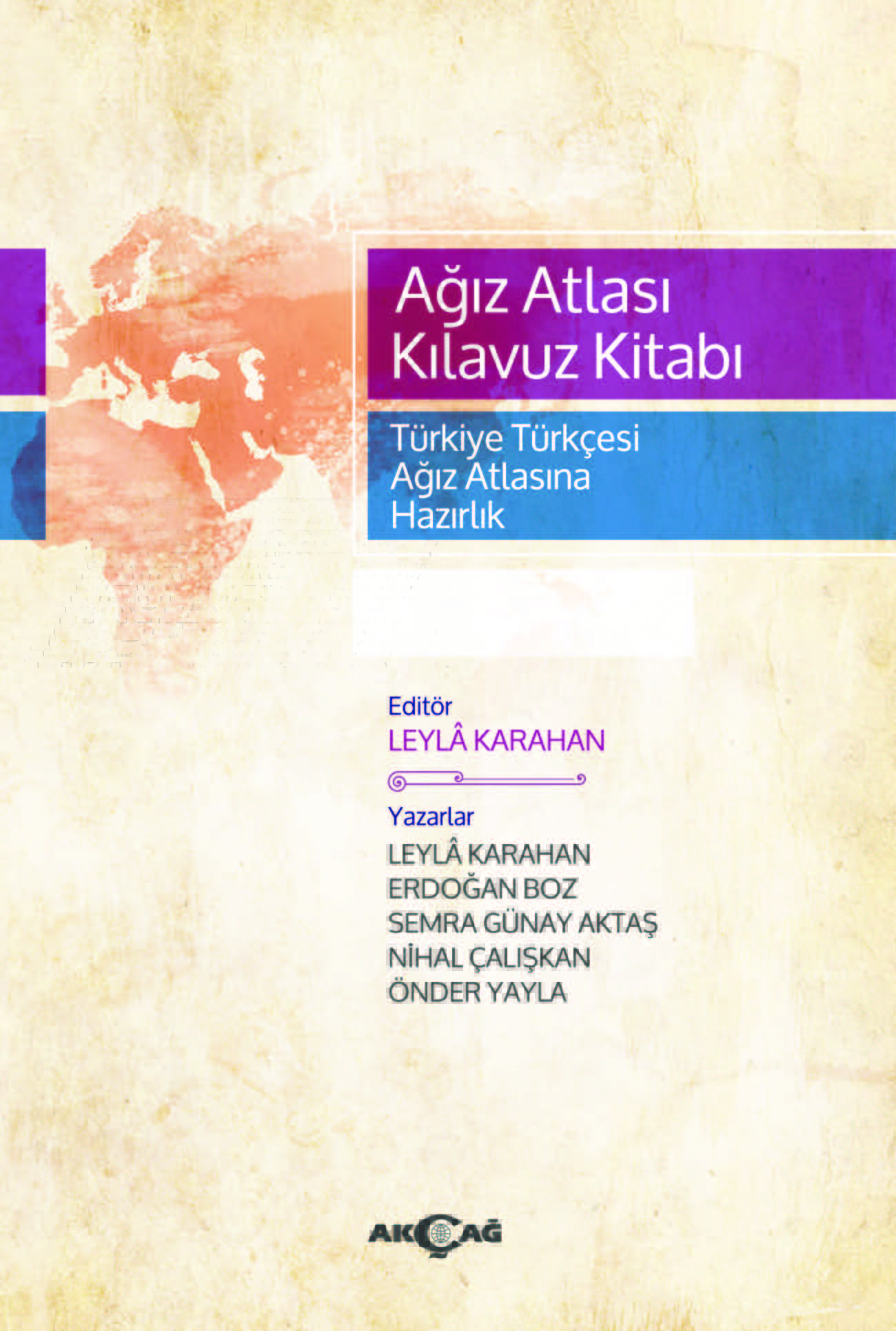 AĞIZ ATLASI KILAVUZ KİTABI TÜRKİYE TÜRKÇESİ AĞIZ ATLASINA HAZIRLIK
