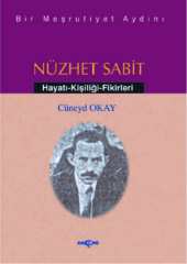 BİR MEŞRUTİYET AYDINI NÜZHET SABİT