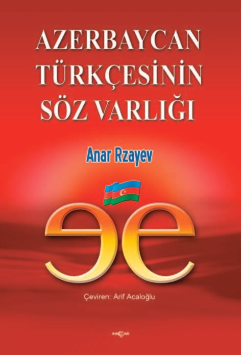 AZERBAYCAN TÜRKÇESİNİN SÖZ VARLIĞI ANAR RZAYEV