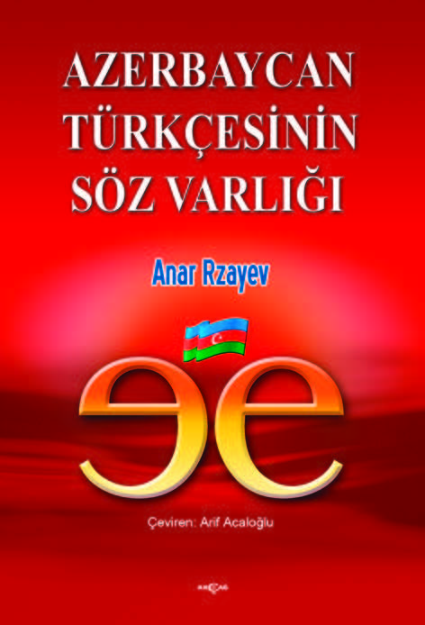 AZERBAYCAN TÜRKÇESİNİN SÖZ VARLIĞI ANAR RZAYEV