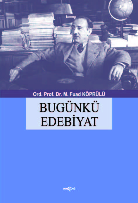 BUGÜNKÜ EDEBİYAT