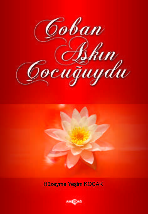 ÇOBAN AŞKIN ÇOCUĞUYDU