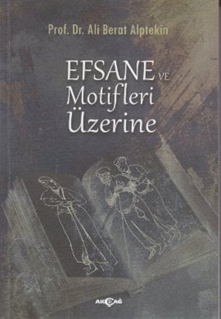 EFSANE VE MOTİFLERİ ÜZERİNE