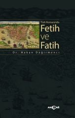 TÜRK ROMANINDA FETİH VE FATİH
