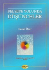 FELSEFE YOLUNDA DÜŞÜNCELER