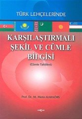KARŞILAŞTIRMALI ŞEKİL VE CÜMLE BİLGİSİ