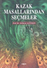 KAZAK MASALLARINDAN SEÇMELER
