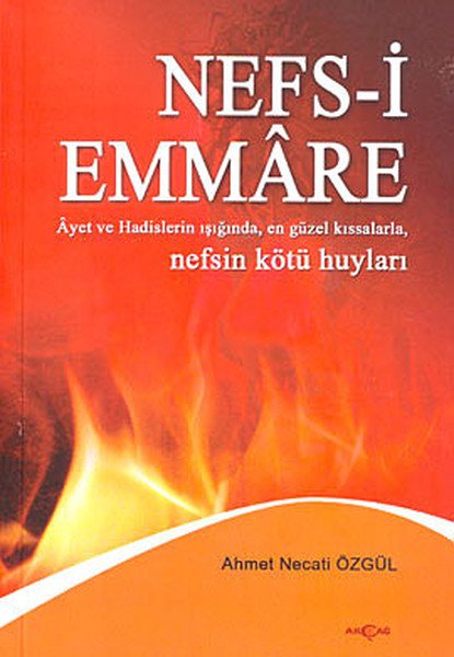 NEFSİ EMMARE NEFSİN KÖTÜ HUYLARI