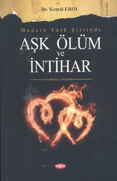 MODERN TÜRK ŞİİRİNDE AŞK ÖLÜM VE İNTİHAR