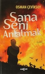 SANA SENİ ANLATMAK