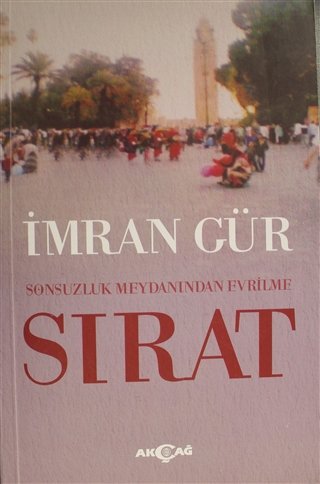 SIRAT SONSUZLUK MEYDANINDAN EVRİLME