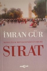 SIRAT SONSUZLUK MEYDANINDAN EVRİLME